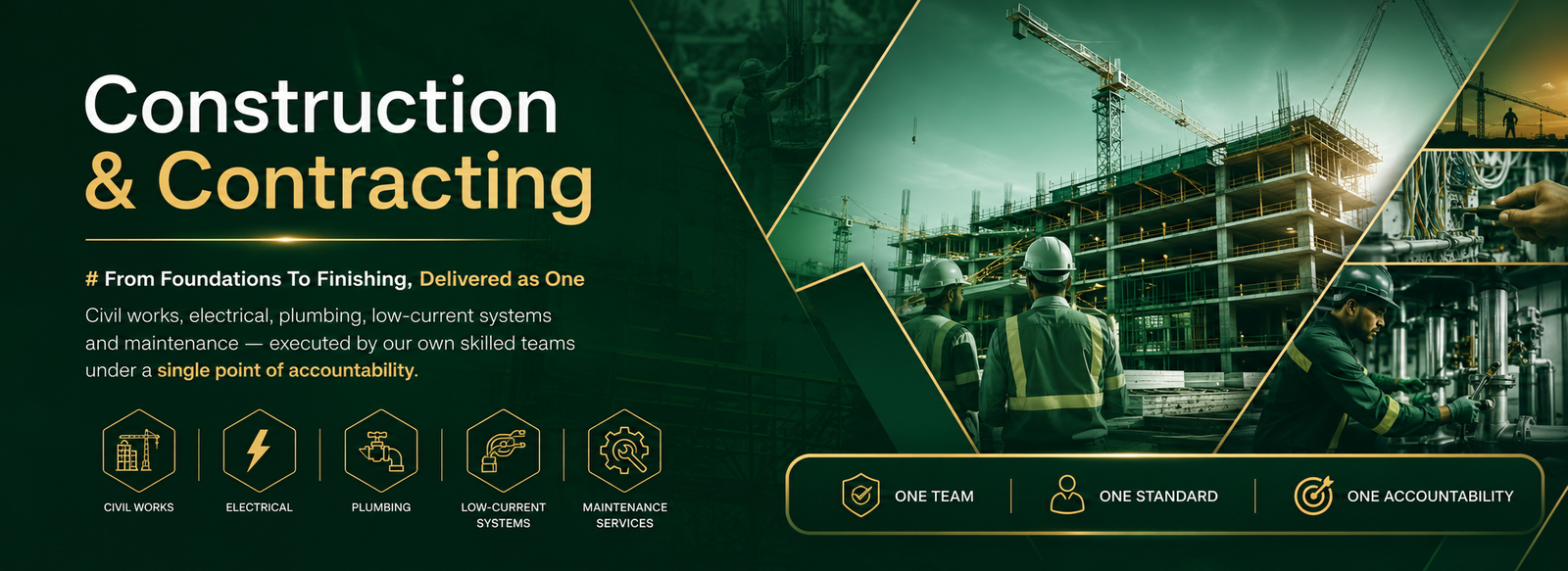Construction & Contracting — from foundations to finishing, delivered as one